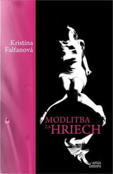 Kristína Falťanová: Modlitba za hriech