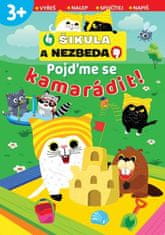 Pojďme se kamarádit! - Šikula a Nezbeda