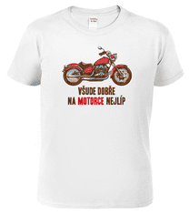 Hobbytriko Tričko s motorkou - Všude dobře, na motorce nejlíp Barva: Béžová (51), Velikost: S