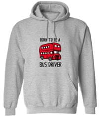 Hobbytriko Mikina pro řidiče autobusu - Born to Be a Bus Driver Barva: Šedá, Velikost: M