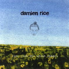 Damien Rice: Live From The Union Chapel