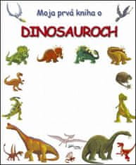 Moja prvá kniha o dinosauroch