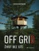 Huntington Foster: Off Grid Life - Život bez sítí