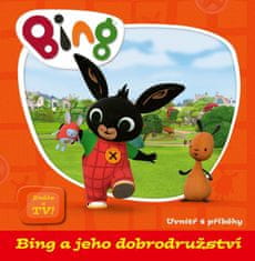 kolektiv autorů: Bing a jeho dobrodružství