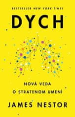 James Nestor: Dych - Nová veda o stratenom umení