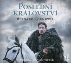 Cornwell Bernard: Poslední království (2x CD)