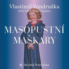 Vondruška Vlastimil: Masopustní maškary