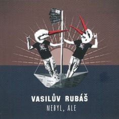 Vasilův Rubáš: Nebyl, ale