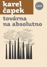 Karel Čapek: Továrna na Absolutno