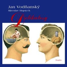 Vodňanský Jan, Huptych Miroslav: Delikatesy