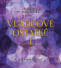 Vondruška Vlastimil: Vládcové ostatků I.