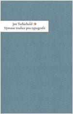 Jan Tschichold: Význam tradice pro typografii