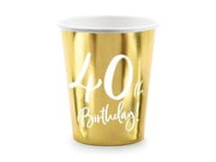 Párty kelímky 40 LET - narozeniny - Happy birthday - zlaté - 220 ml - 6 ks