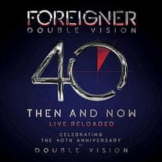 Foreigner: Double Vision:Then And Now (2 disky)