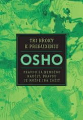 Osho: Tri kroky k prebudeniu