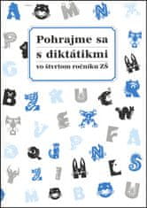 Margita Svobodová: Pohrajme sa s diktátikmi vo štvrtom ročníku ZŠ