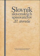 Kolektív autorov: Slovník slovenských spisovateľov 20. storočia