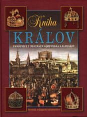 Vladimír Segeš: Kniha kráľov - Panovníci v dejinách Slovenska a Slovákov