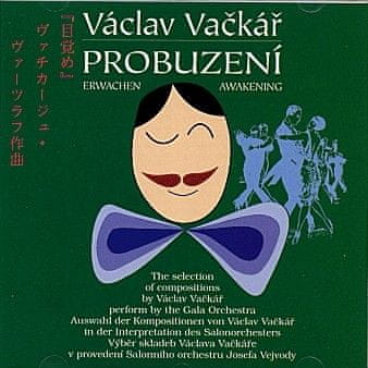 Vačkář Václav: Probuzení