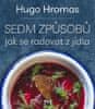 Hromas Hugo: Sedm způsobů jak se radovat z jídla