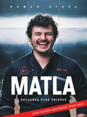 Staša Roman: Roman Staša: Matla