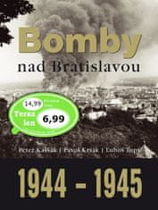 Peter Kaššák: Bomby nad Bratislavou 1944 - 1945 - 70 rokov od tragédie