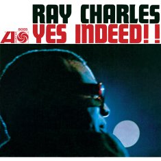 Charles Ray: Yes Indeed! (mono)