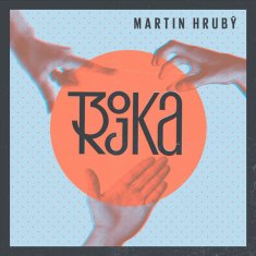 Hrubý Martin: Trojka