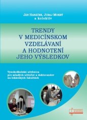 Ján Hanáček: Trendy v medicínskom vzdelávaní a hodnotení jeho výsledkov