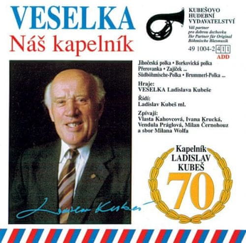 Veselka Ladislava Kubeše: Náš kapelník