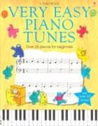 Usborne Usborne - Very Easy Piano Tunes
