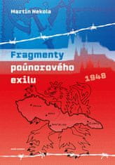 Nekola Martin: Fragmenty poúnorového exilu