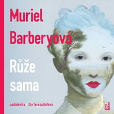 Barberyová Muriel: Růže sama