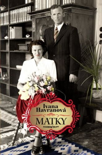 Ivana Havranová: Matky