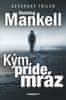 Henning Mankell: Kým príde mráz - Severský triler