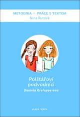 Daniela Krolupperová: Polštářoví podvodníci - Metodika