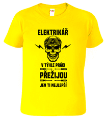 Hobbytriko Tričko pro elektrikáře - Přežije jen ten nejlepší elektrikář Barva: Žlutá (04), Velikost: S