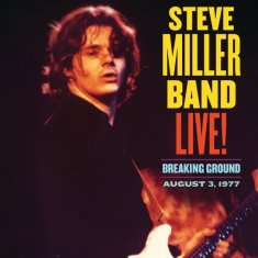 Steve Miller Band: Live! Breaking Ground