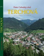 Peter Cabadaj: Terchová - Monografia obce