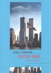 Niall Ferguson: Vzestup peněz - Finanční dějiny světa