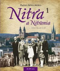 Vladimír Bárta: Nitra a Nitrania 1