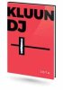 Kluun Ray: DJ