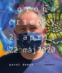 Pavol Demeš: Korona čriepky