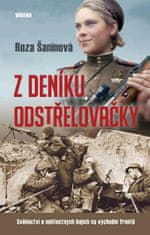 Šaninová Roza: Z deníku odstřelovačky