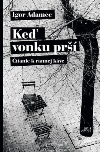 Igor Adamec: Keď vonku prší - Čítanie k rannej káve