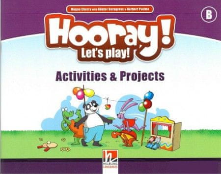 Helbling Languages HOORAY, LET´S PLAY! B Activities a Projects book