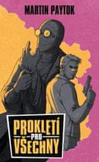 Paytok Martin: Prokletí pro všechny