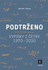 Václav Klaus: Podtrženo - Výpisky z četby let 1970-2020