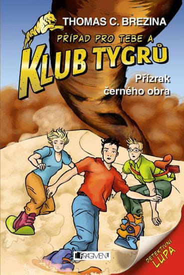 Brezina Thomas: Klub Tygrů 49 - Přízrak černého obra