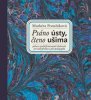 Markéta Potužáková: Psáno ústy, čteno ušima + CD Slepý lučištník